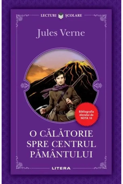 Litera O calatorie spre centrul pamantului (editie Lecturi scolare)