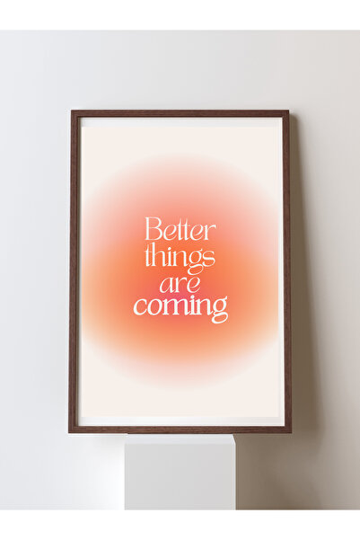 studio duha Better Things Are Coming Poster de perete scris Poster cu design modern Manifest Pictură fără încadrare
