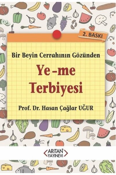 Arıtan Yayınevi Bir Beyin Cerrahının Gözünden Ye-me Terbiyesi