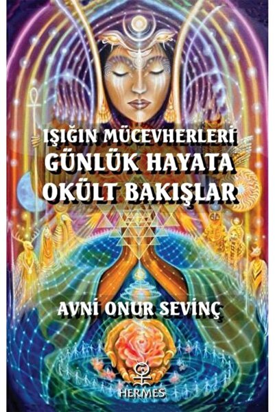 Hermes Yayınları Işığın Mücevherleri Günlük Hayata Okült Bakışlar