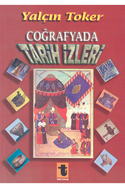Toker Yayınları Coğrafyada Tarih İzleri