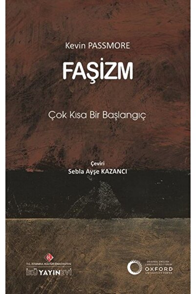 İstanbul Kültür Üniversitesi Faşizm: Çok Kısa Bir Başlangıç