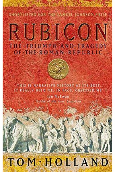 Hachette Publıshıng Рубикон: Триумфът и трагедията на Римската република