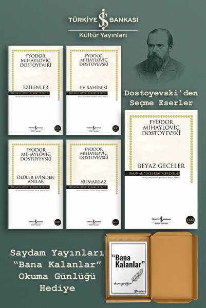 TÜRKİYE İŞ BANKASI KÜLTÜR YAYINLARI Beyaz Geceler & Ev Sahibesi & Ezilenler & Kumarbaz & Ölüler Evinden Anılar Seti