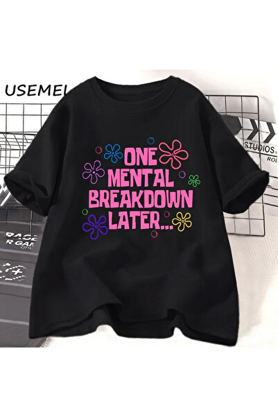 Tarzsokak Black One Mental Breakdown After T Unisex Funny Graphic T