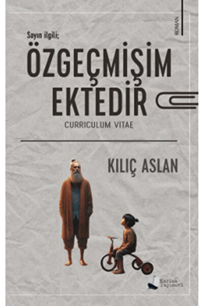 Karina Yayınevi Özgeçmişim Ektedir / Kılıç Aslan / Karina Yayınevi / 97862561...
