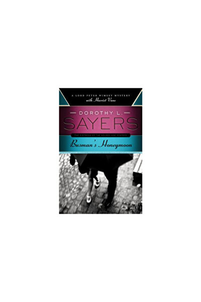 Harper Collins Busman's Honeymoon: A Lord Peter Wimsey Mystery with Harriet Vane