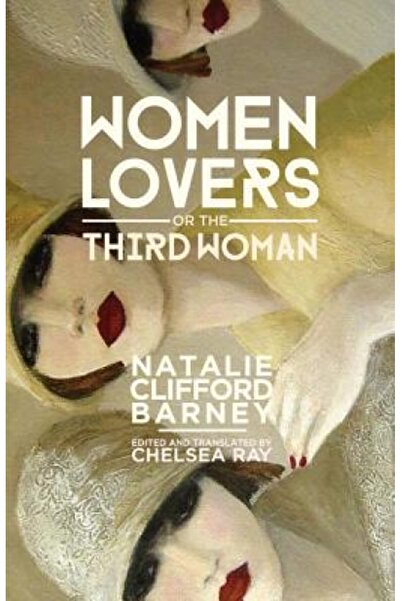 Univ Of Wisconsin Pr Women Lovers, or the Third Woman