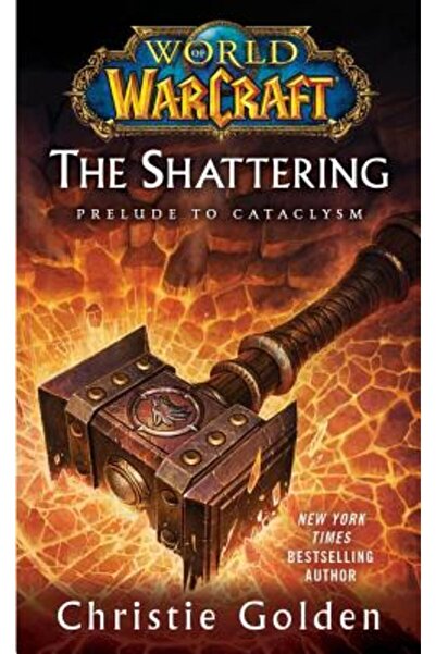 Pocket Star Books World of Warcraft: The Shattering: Book One of Cataclysm
