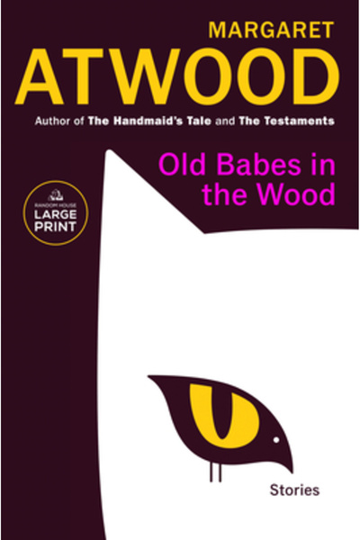 Random House Large Print Old Babes in the Wood: Stories
