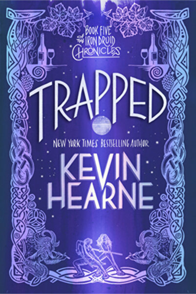 Delrey Trade Trapped: Book Five of the Iron Druid Chronicles