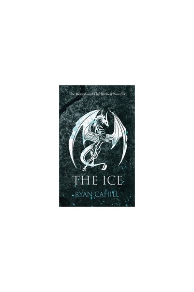 Army Records Soc The Ice: The Bound and The Broken Novela