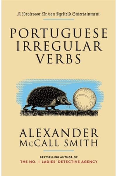 Anchor Books Portuguese Irregular Verbs: A Professor Dr Von Igelfeld Entertai...