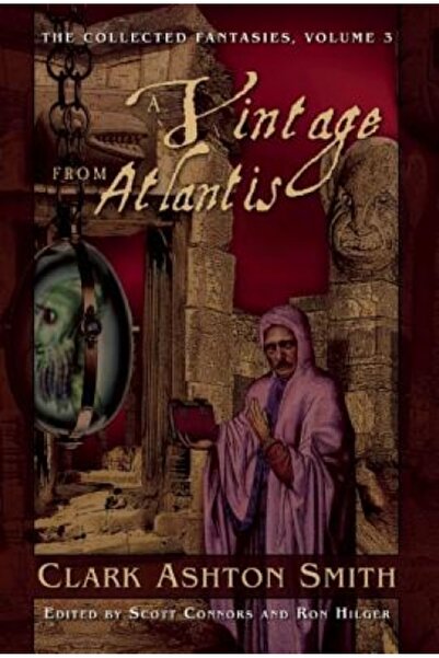 John Wiley & Sons Inc A Vintage from Atlantis: The Collected Fantasies, Volume 3
