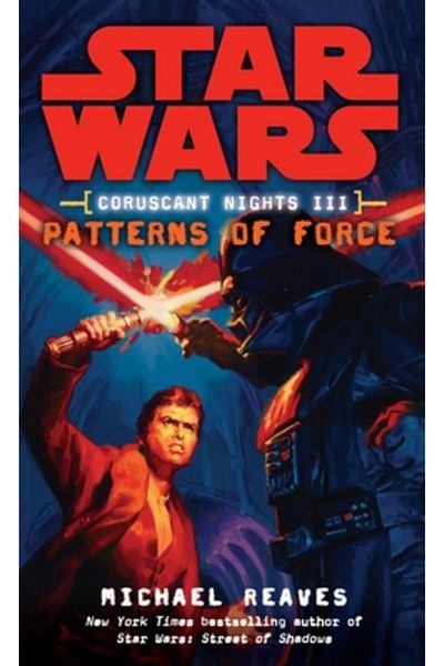 Del Rey Books Coruscant Nights III: Patterns of Force