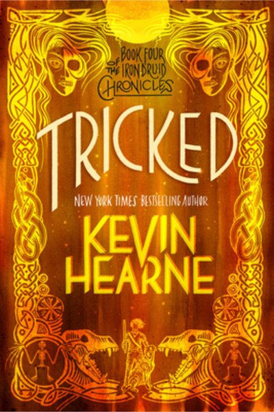 Delrey Trade Tricked: Book Four of the Iron Druid Chronicles