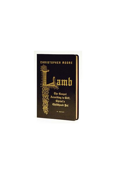 William Morrow & Company Lamb: The Gospel According to Biff, Christ's Childhood Pal