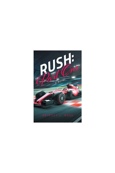 Friesenpr Rush: Part One: A Novel
