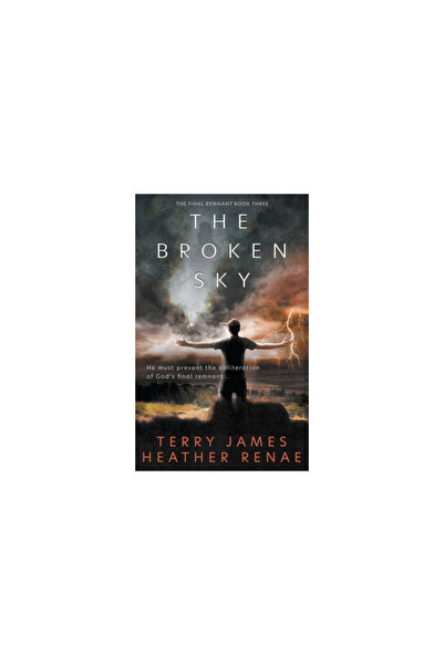 Ckn Christian Pub The Broken Sky: A Post-Apocalyptic Christian Fantasy