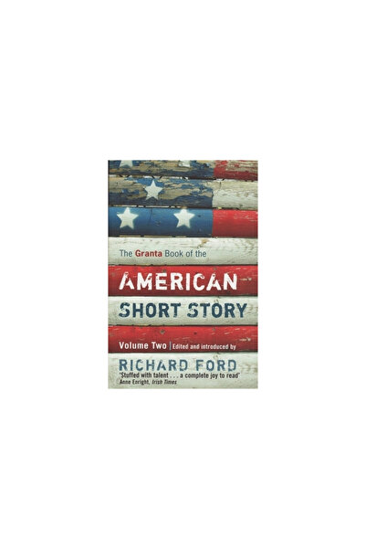 Granta Books The Granta Book of the American Short Story, Volume 2