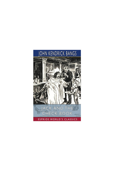 Blurb Inc Jack and the Check Book (Esprios Classics)