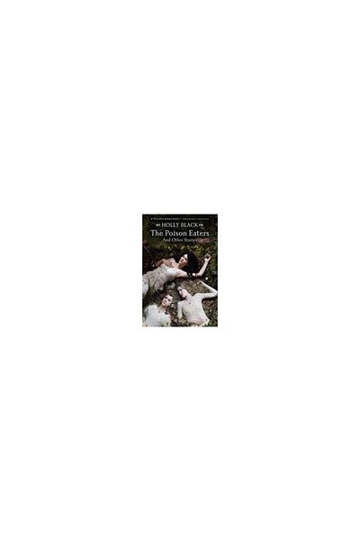 Margaret K Mcelderry Books The Poison Eaters: And Other Stories