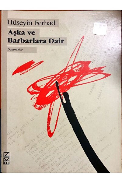 Ekin Yayınları Aşka ve Barbarlara Dair -Hüseyin Feryat - Ekin Yayınları