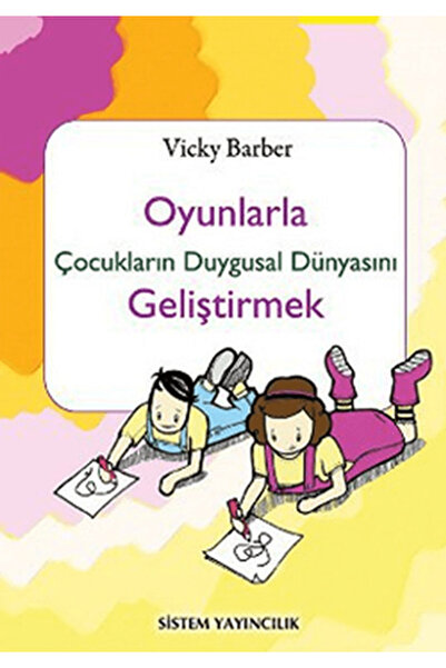 Sistem Yayıncılık كتاب تنمية عالم المشاعر للأطفال بالألعاب - فيكي باربر - كتب...