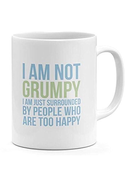 Generic Am Not Grumpy People Are Too Happy Sarcastic Funny with Words Mug