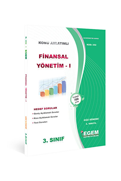 Egem Eğitim Yayınları AÖF 3. Sınıf Finansal Yönetim-I Güz Dönemi 5. Yarıyıl K...