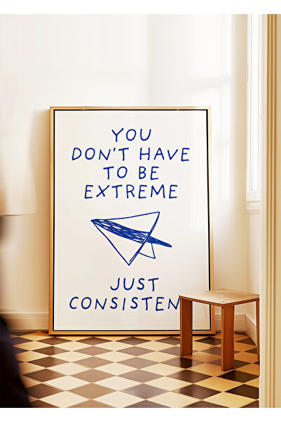 ARTHOUSECOLLECTIVE Just Consistent - Μόνο να είσαι συνορισμένος με την αλήθεια - Αφίσα χωρίς πλαίσιο σε μεγέθη πίνακα