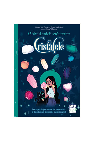 Editura Casa Sprievodca malej čarodejnice kryštálmi - Xanna Eve Chownová, Emi...