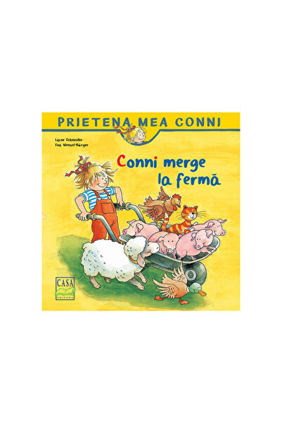 Editura Casa Conni merge la ferma - Liane Schneider