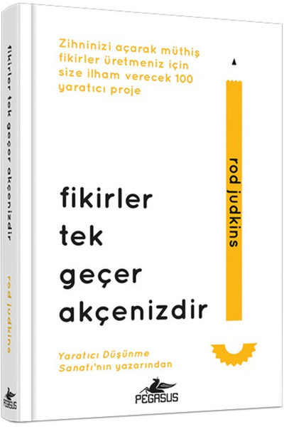 Pegasus Yayınları Fikirler Tek Geçer Akçenizdir (Ciltli Cep Boy) - Rod Judkins