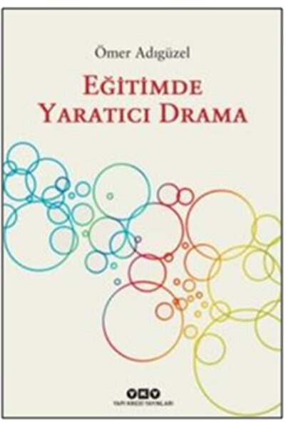 Yapı Kredi Yayınları Eğitimde Yaratıcı Drama / Ömer Adıgüzel