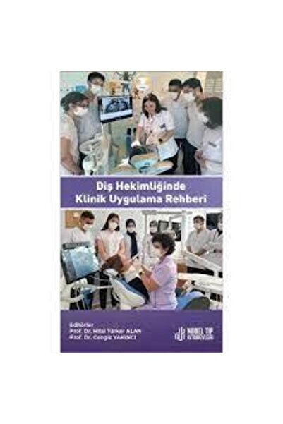 Nobel Tıp Kitabevleri Diş Hekimliğinde Klinik Uygulama Rehberi