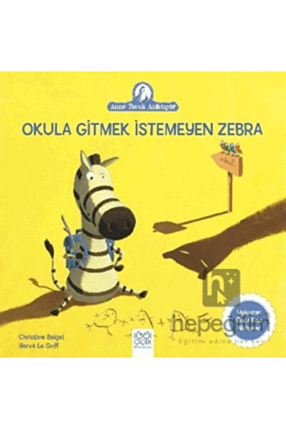 1001 Çiçek Kitaplar Okula Gitmek İstemeyen Zebra