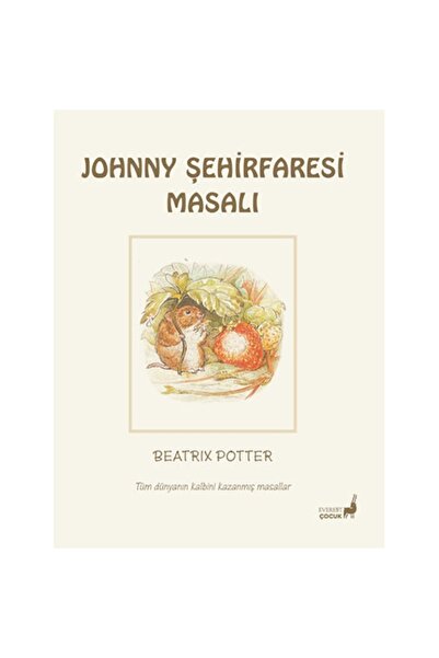 Everest Yayınları Beatrix Potter Johnny Şehirfaresi Masalı