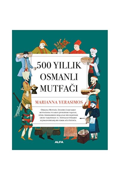 Alfa Yayınları 500 Yıllık Osmanlı Mutfağı