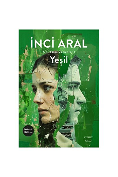 Everest Yayınları Yeşil Yeni Yalan Zamanlar-1 / İnci Aral / Everest Yayınları...