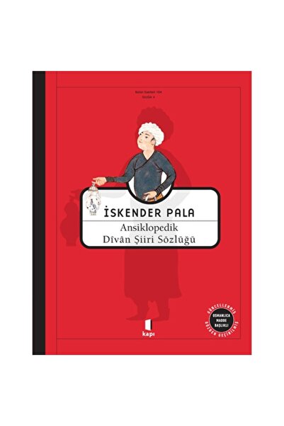 Kapı Yayınları Osmanlıca Madde Başlıklı Ansikolopedik Divan Şiiri Sözlüğü