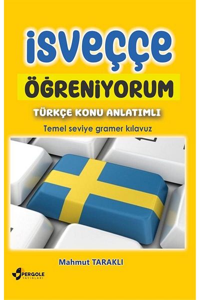 Pergole Yayınları I'M Learning Swedish Basic Level Grammar Guide with Turkish Subject Narrative