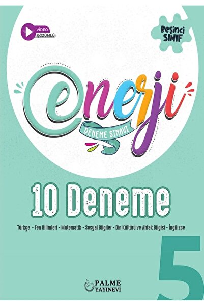 Palme Yayınevi 5. Sınıf Enerji 10 Deneme Sınavı Türkçe, Fen Bilimleri, Matematik, Sosyal Bilgiler, Din Kültürü, İng