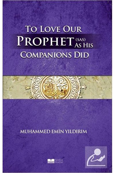 Siyer Yayınları To Love Our Lord Like Sahabe