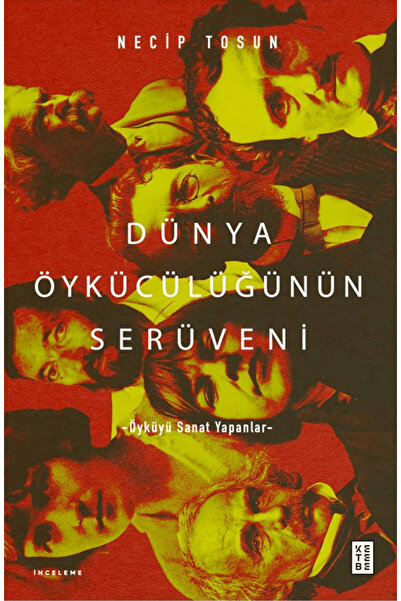Genel Markalar Dünya Öykücülüğünün Serüveni - Necip Tosun