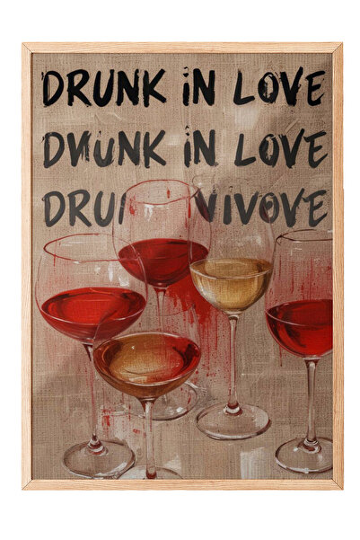 Zestia Tablou cu ramă din lemn, Drunk in Love – Pahare de vin, Poster decorat...