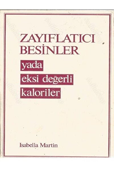 Sorun Yayınları BESİNLER YADA EKSİ DEĞERLİ KALORİLER - ER OFSET - ISABELLA MA...
