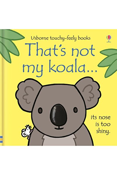 Usborne Carte pentru copii, Usborne, Ăla nu e koala mea..., 3+ luni