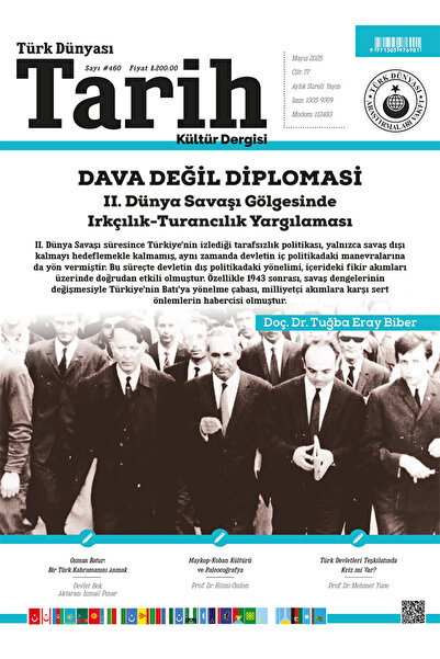 Türk Dünyası Tarih Kültür Dergisi | Mayıs 2025 – Sayı 460 | Tarih Dergisi
