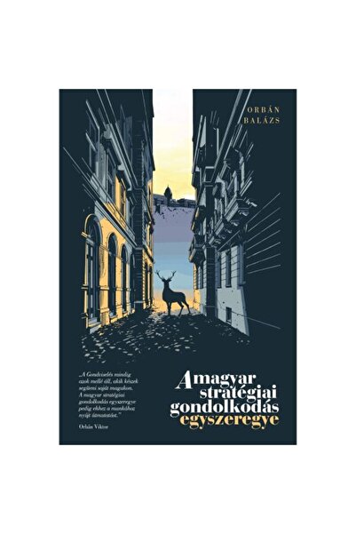 Editura Casa Maďarské strategické myšlení – Orbán Balázs